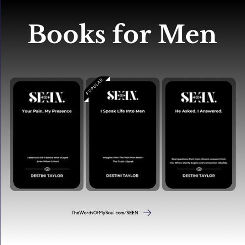 SEEN book series for men including Your Pain, My Presence, I Speak Life Into Men, and He Asked. I Answered.